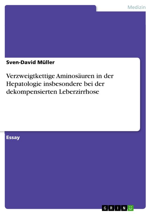 Produktbild: Verzweigtkettige Aminos&auml;uren in der Hepatologie insbesondere bei der dekompensierten Leberzirrhose