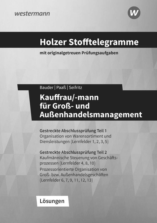 Produktbild: Holzer Stofftelegramme Kauffrau/-mann für Groß- und Außenhandelsmanagement. Lösungsband. Baden-Württemberg