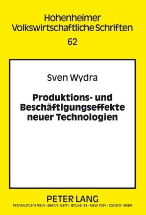 Produktbild: Produktions- und Beschaeftigungseffekte neuer Technologien