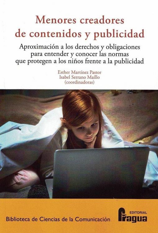 Produktbild: Menores creadores de contenidos y publicidad : aproximaci&oacute;n a los derechos y obligaciones para entender y conocer las normas que protegen a los ni&ntilde;os