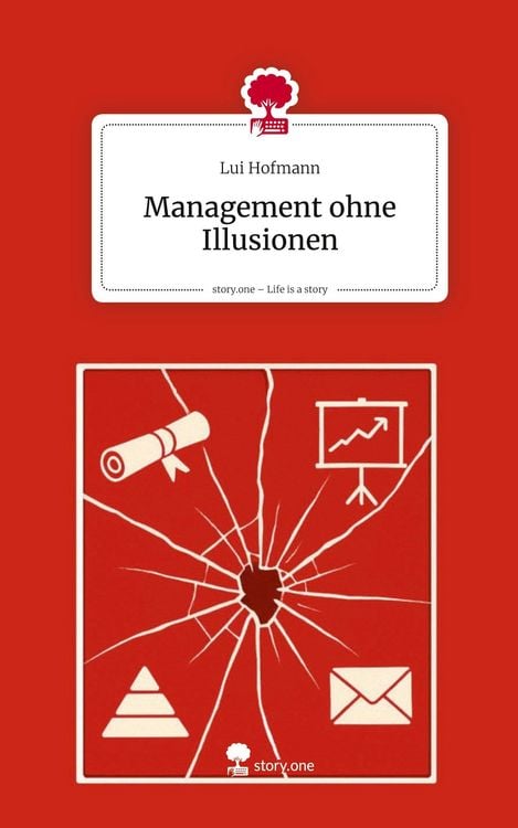 Produktbild: Management ohne Illusionen. Life is a Story - story.one