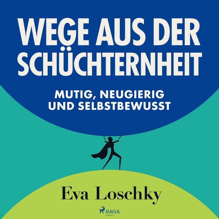 Produktbild: Wege aus der Sch&uuml;chternheit - Mutig, neugierig und selbstbewusst