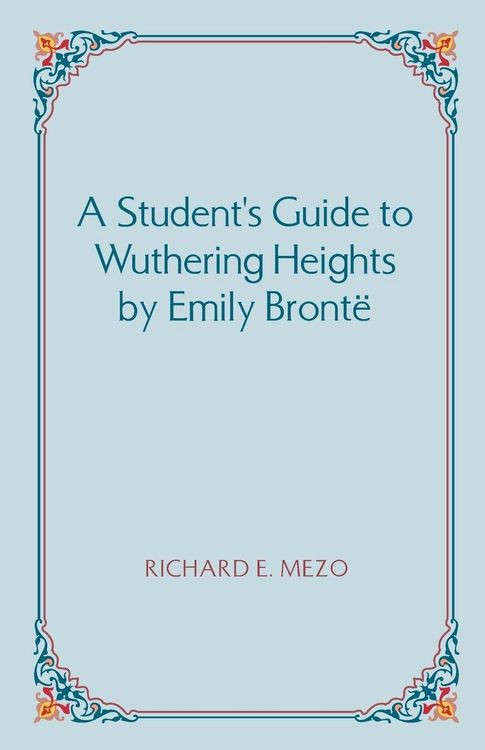 Produktbild: A Student's Guide to Wuthering Heights by Emily Bronte
