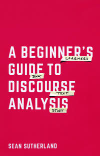 Produktbild: A Beginner&rsquo;s Guide to Discourse Analysis