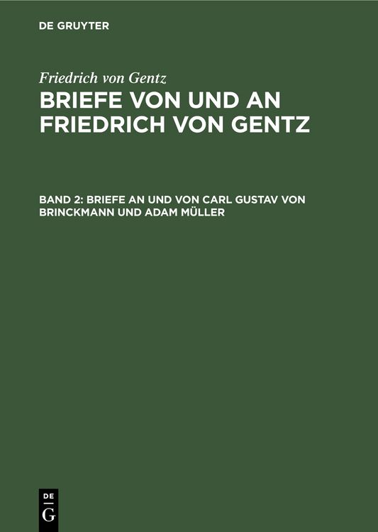 Produktbild: Briefe an und von Carl Gustav von Brinckmann und Adam M&uuml;ller