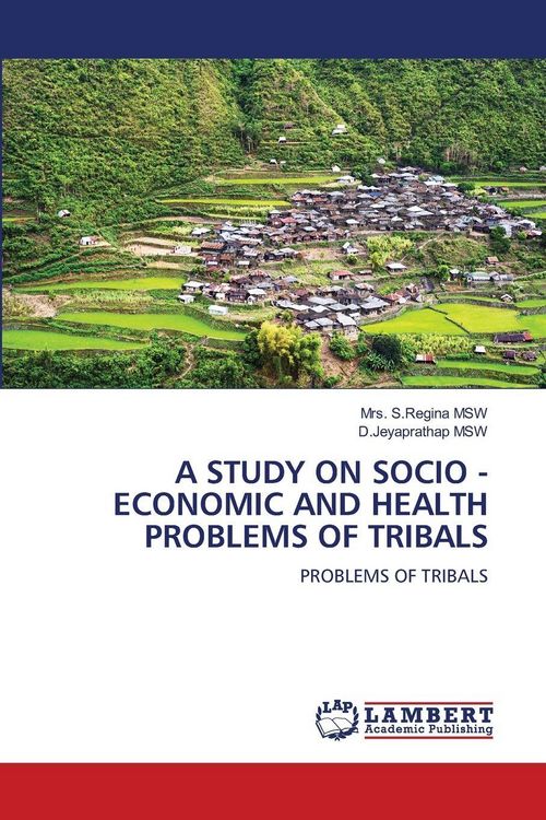 Produktbild: A Study On Socio - Economic and Health Problems Of Tribals