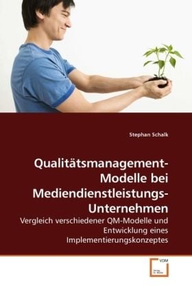 Produktbild: Schalk, S: Qualit&auml;tsmanagement-Modelle bei Mediendienstleist