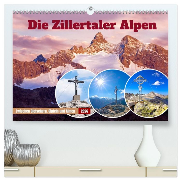 Produktbild: Die Zillertaler Alpen (hochwertiger Premium Wandkalender 2026 DIN A2 quer), Kunstdruck in Hochglanz
