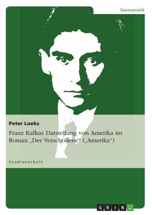 Produktbild: Franz Kafkas Darstellung von Amerika im Roman 'Der Verschollene' ('Amerika')
