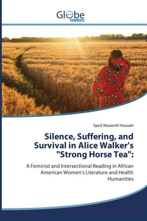 Produktbild: Silence, Suffering, and Survival in Alice Walker's "Strong Horse Tea":