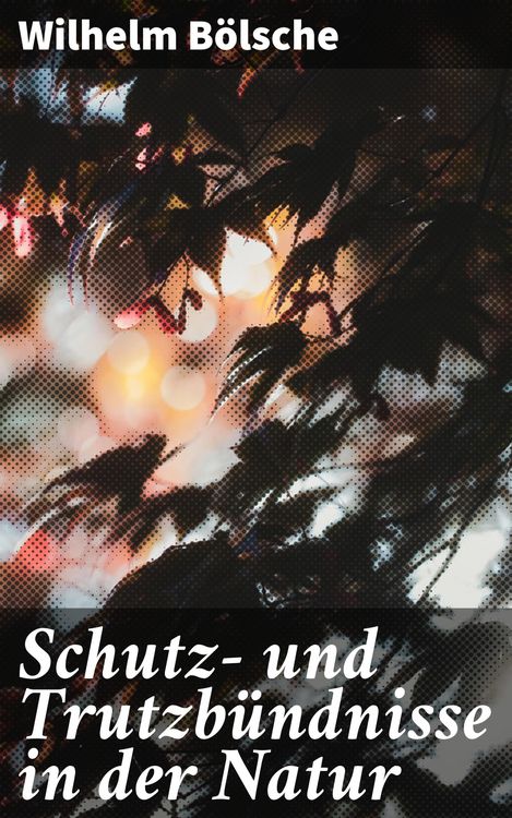 Produktbild: Schutz- und Trutzb&uuml;ndnisse in der Natur