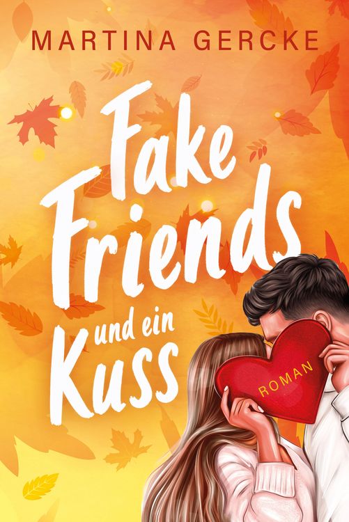 Produktbild: Fake Friends & ein Kuss
