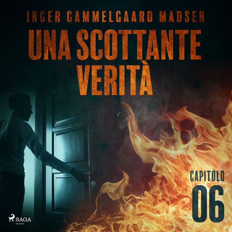 Produktbild: Una scottante verit&agrave; - Capitolo 6