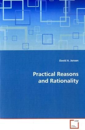 Produktbild: Jensen, D: Practical Reasons and Rationality