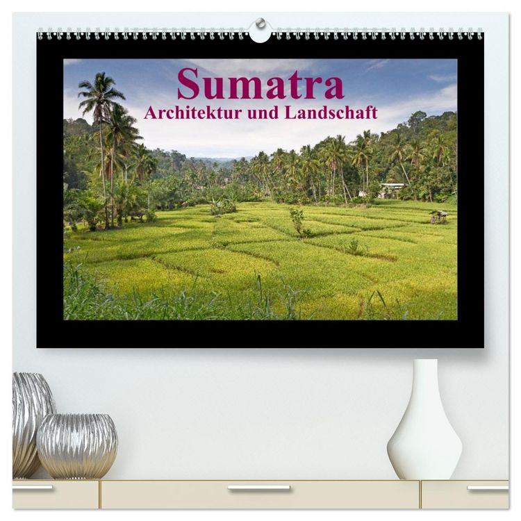 Produktbild: Sumatra &ndash; Architektur und Landschaft (hochwertiger Premium Wandkalender 2026 DIN A2 quer), Kunstdruck in Hochglanz