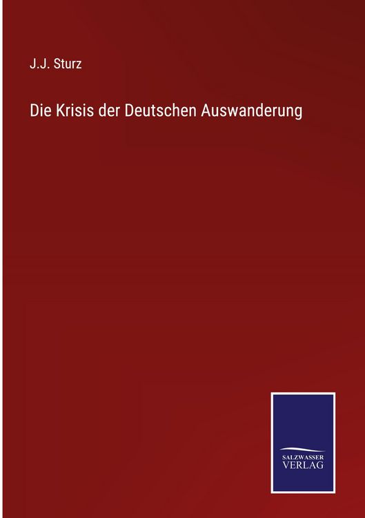 Produktbild: Die Krisis der Deutschen Auswanderung