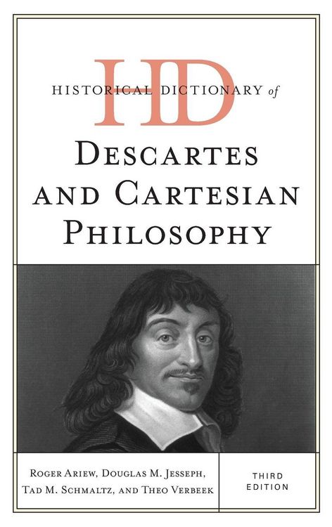 Produktbild: Historical Dictionary of Descartes and Cartesian Philosophy