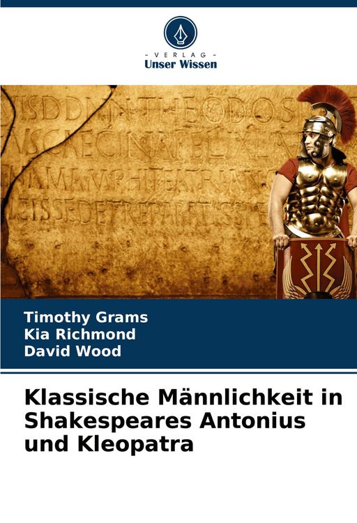 Produktbild: Klassische M&auml;nnlichkeit in Shakespeares Antonius und Kleopatra