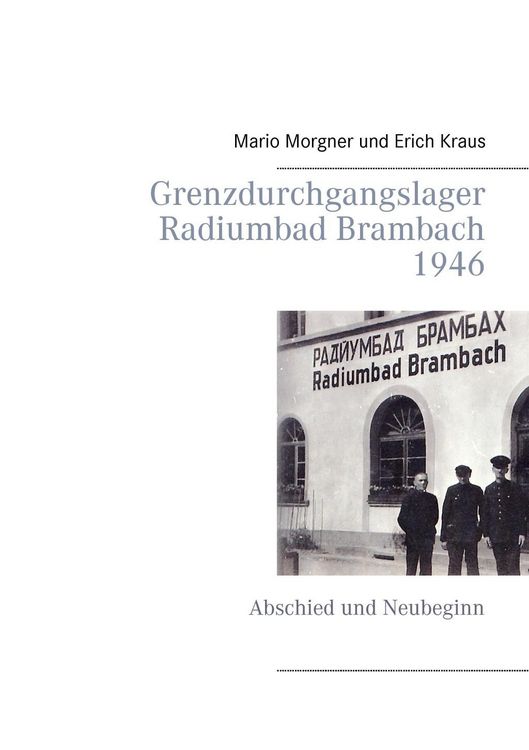 Produktbild: Grenzdurchgangslager Radiumbad Brambach 1946