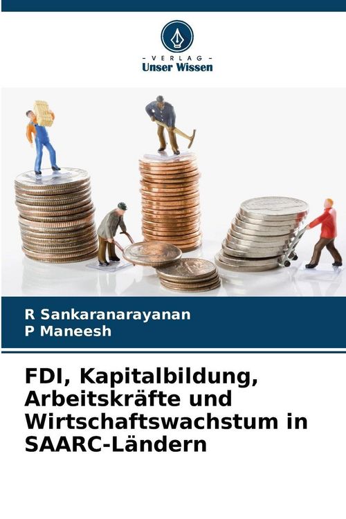 Produktbild: FDI, Kapitalbildung, Arbeitskr&auml;fte und Wirtschaftswachstum in SAARC-L&auml;ndern