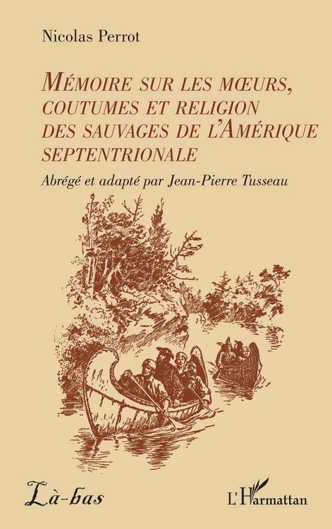 Produktbild: M&eacute;moire sur les moeurs, coutumes et religion des sauvages de l'Am&eacute;rique septentrionale