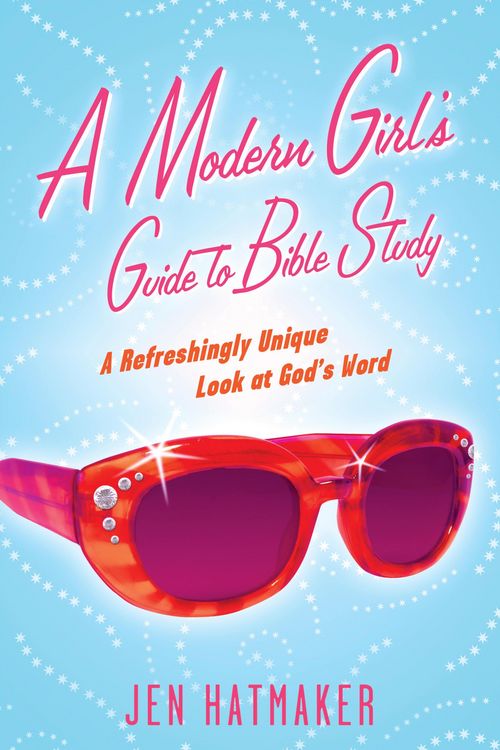 Produktbild: A Modern Girl's Guide to Bible Study