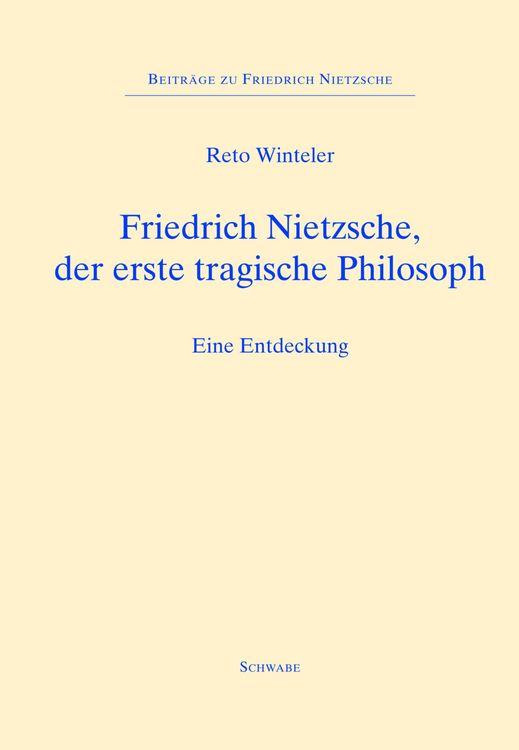 Produktbild: Friedrich Nietzsche, der erste tragische Philosoph