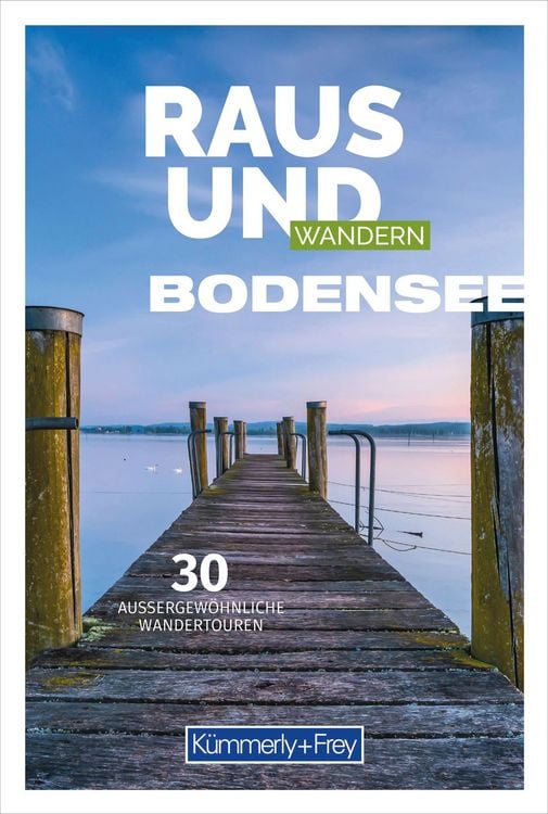 Bild vom Artikel Kümmerly+Frey Raus und Wandern Bodensee - Wanderführer vom Autor 