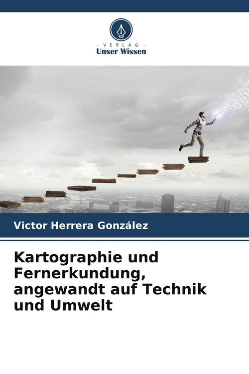 Produktbild: Kartographie und Fernerkundung, angewandt auf Technik und Umwelt