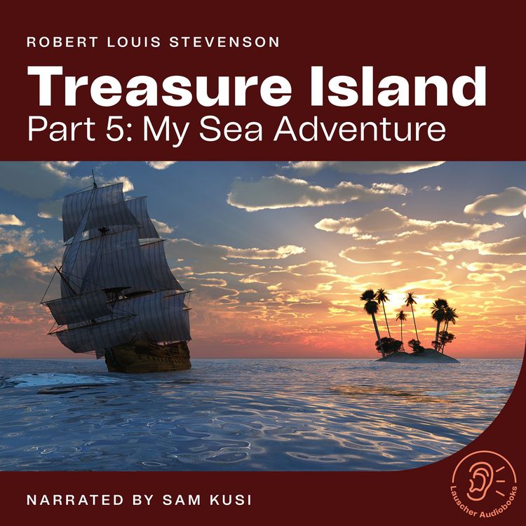Produktbild: Treasure Island (Part 5: My Sea Adventure)