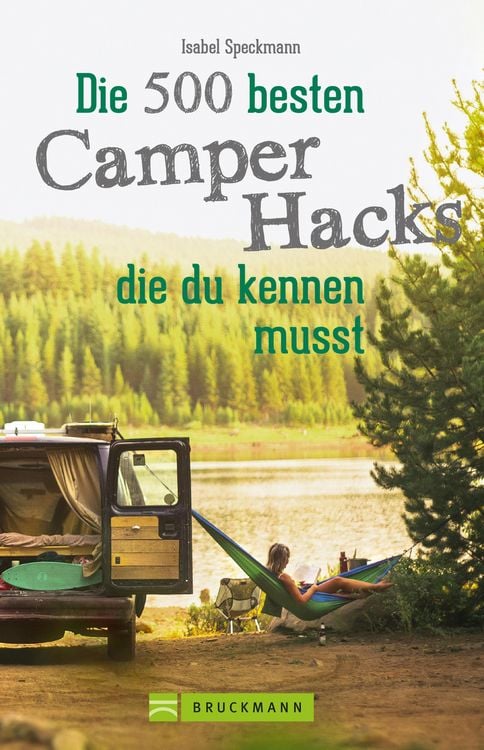 Produktbild: Die 500 besten Camper Hacks, die du kennen musst