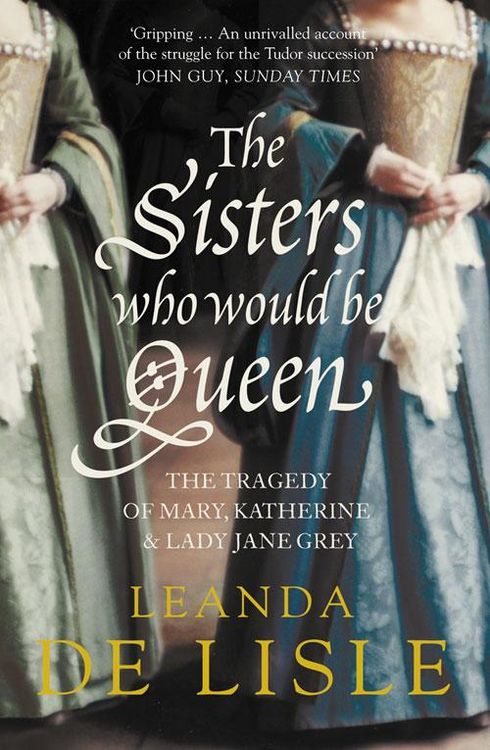 Produktbild: The Sisters Who Would Be Queen