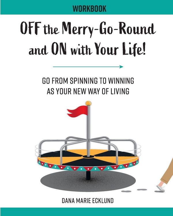 Produktbild: Off the Merry-Go-Round and On With Your Life WORKBOOK