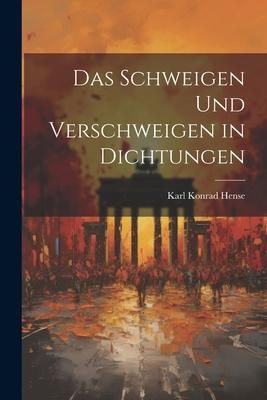Produktbild: Das Schweigen und Verschweigen in Dichtungen