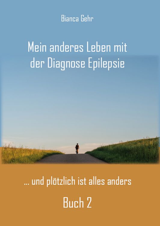 Produktbild: Mein anderes Leben mit der Diagnose Epilepsie &ndash; Buch 2
