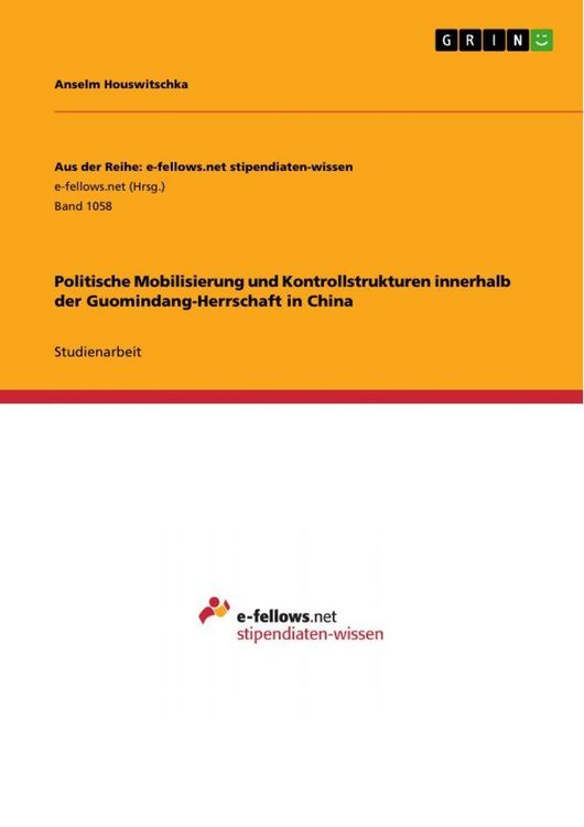 Produktbild: Politische Mobilisierung und Kontrollstrukturen innerhalb der Guomindang-Herrschaft in China