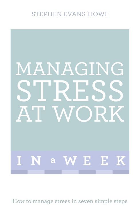 Produktbild: Managing Stress At Work In A Week