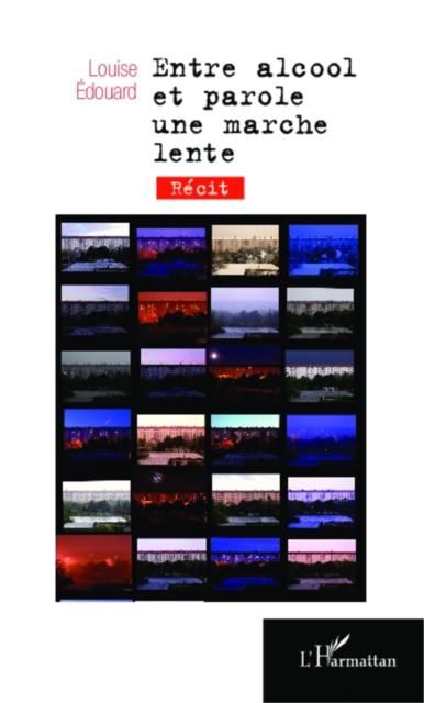 Produktbild: Entre alcool et parole une marche lente
