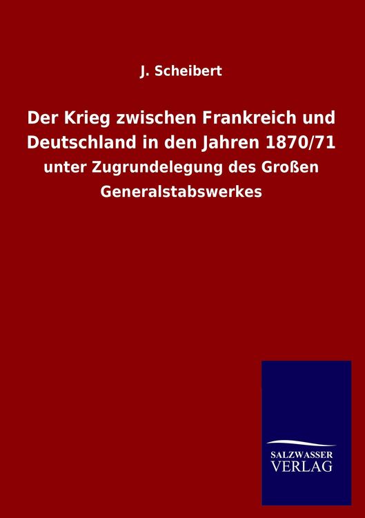Produktbild: Der Krieg zwischen Frankreich und Deutschland in den Jahren 1870/71