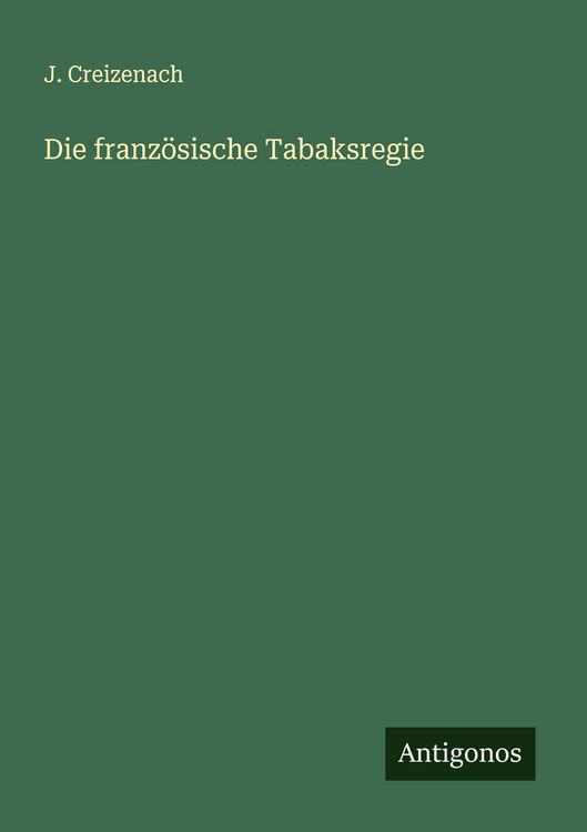Produktbild: Die franz&ouml;sische Tabaksregie