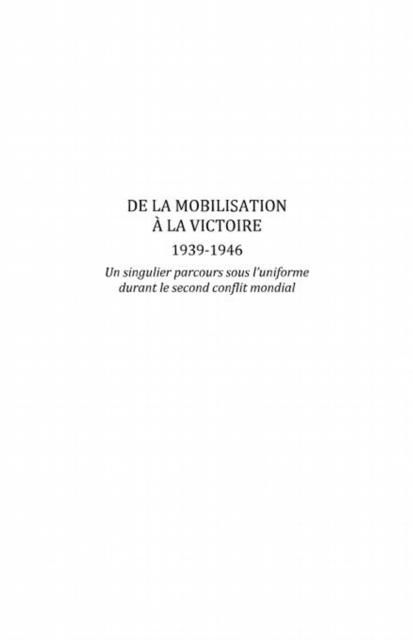 Produktbild: De la mobilisation a la victoire (1939-1946)