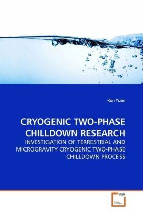 Produktbild: Yuan, K: Cryogenic Two-Phase Chilldown Research
