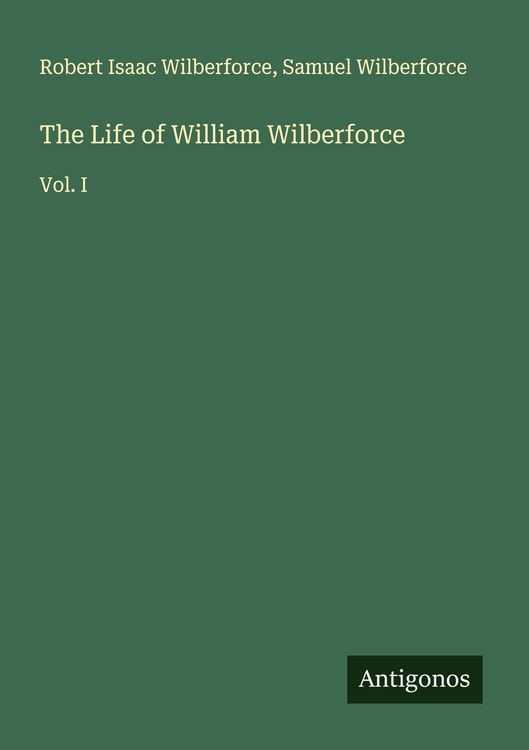 Produktbild: The Life of William Wilberforce