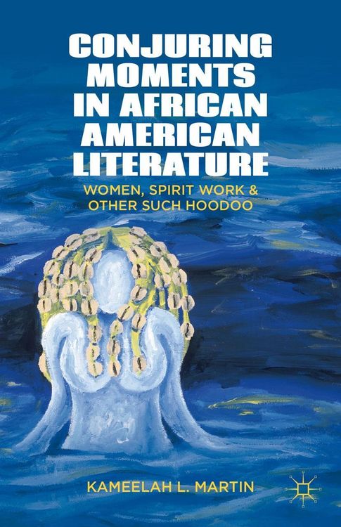 Produktbild: Conjuring Moments in African American Literature