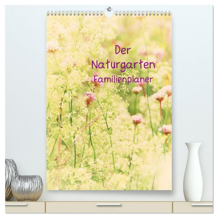 Produktbild: Der Naturgarten Familienplaner (hochwertiger Premium Wandkalender 2026 DIN A2 hoch), Kunstdruck in Hochglanz