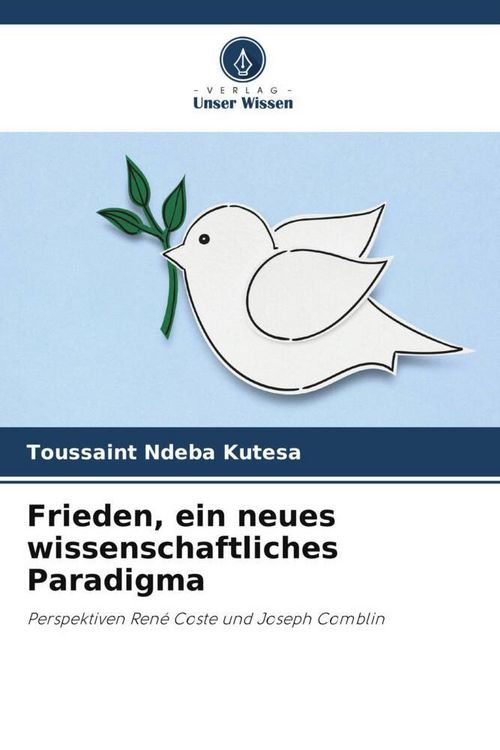 Produktbild: Frieden, ein neues wissenschaftliches Paradigma