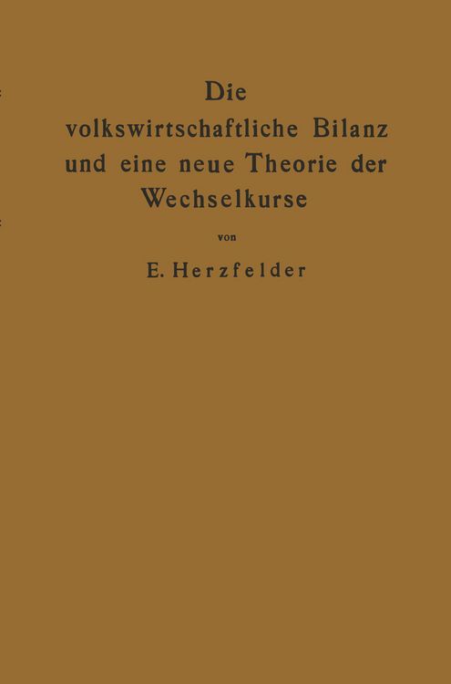Produktbild: Die volkswirtschaftliche Bilanz und eine neue Theorie der Wechselkurse