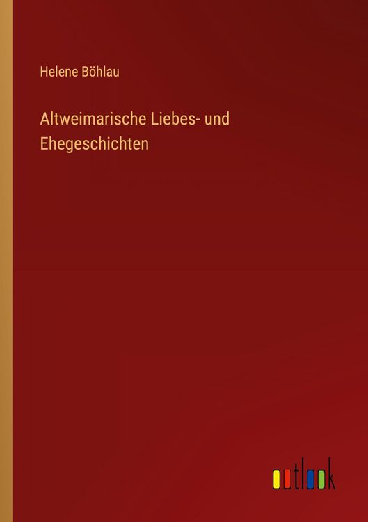 Produktbild: Altweimarische Liebes- und Ehegeschichten