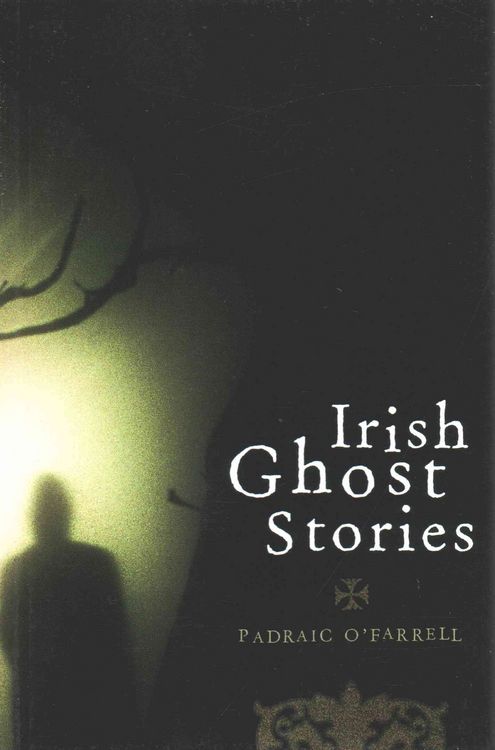Produktbild: O'Farrell, P: Irish Ghost Stories