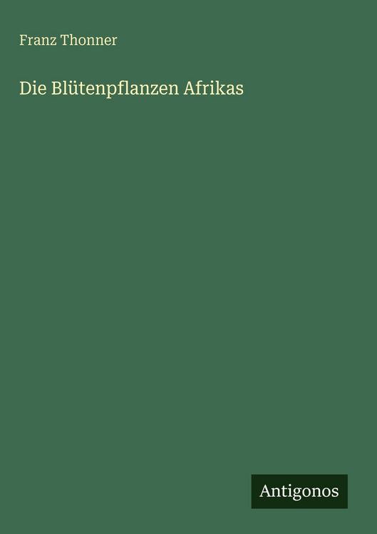 Produktbild: Die Bl&uuml;tenpflanzen Afrikas